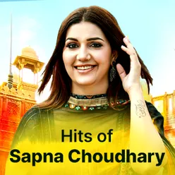 Hits Of Sapna Choudhary