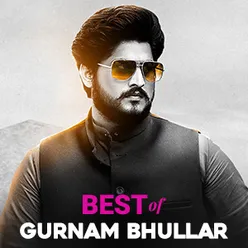 Best Of Gurnam Bhullar