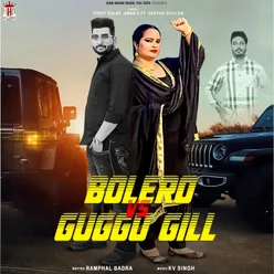 Bolero vs Guggu Gill