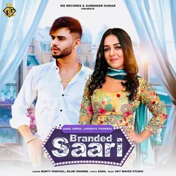 Branded Saari (feat. Sara Singh, Lakshya Thukral)