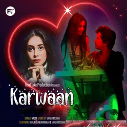 Karwaan (feat. Suren Chandravanshi, Sakshi Mishra)