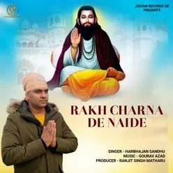 Rakh Charna De Naide