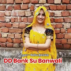 Dd Bank Su Banwali