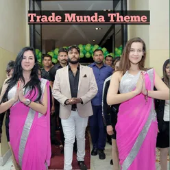 Trade Munda Theme