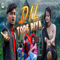 Dil Tode Diya