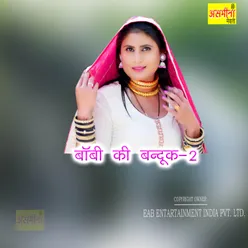 Bobi Ki Banduk-2