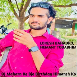 Dj Maharn Ke Bje Birthday Himansh Ko