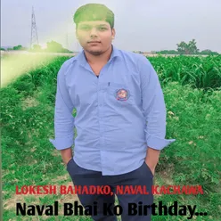 Naval Bhai Ko Birthday