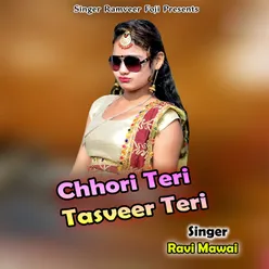 Chhori Teri Tasveer Teri