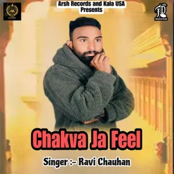 Chakva Ja Feel