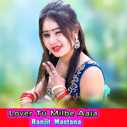 Lover Tu Milbe Aaja