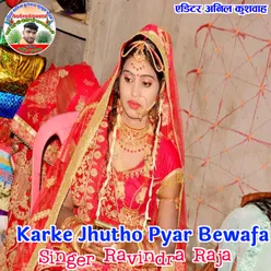 Karke Jhutho Pyar Bewafa