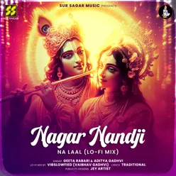 Naagar Nandji Na Laal - Lo-Fi Mix