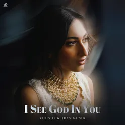 I See God In You