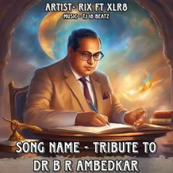 Tribe To DR B R Ambedkar