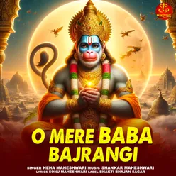 O Mere Baba Bajrangi