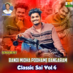 Bandi Midha Podhame Bangaram Classic Sai Vol.4