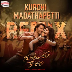 Kurchi Madathapetti Official Remix