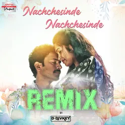Nachchesinde Nachchesinde Official Remix
