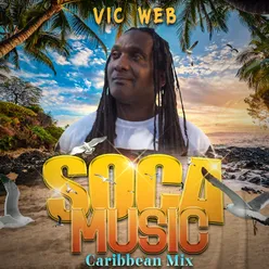 Soca Music Caribbean Mix