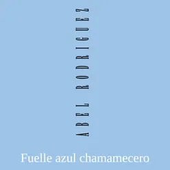 Fuelle azul Chamamecero