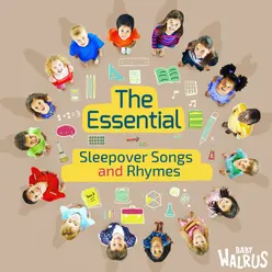 The Essential Sleepover Songs And Rhymes