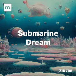 Submarine Dream