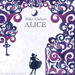 Alice The Original Ballet Soundtrack