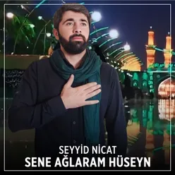 Sene Ağlaram Hüseyn