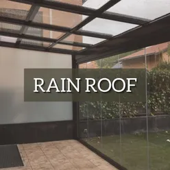 Rain Roof