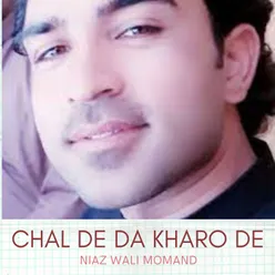 Chal De Da Kharo De