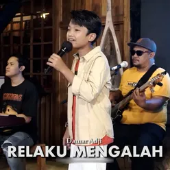 Relaku Mengalah