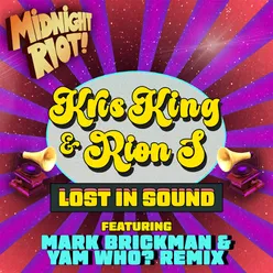 Lost in Sound DJ Mark Brickman & Yam Who? Extended Remix
