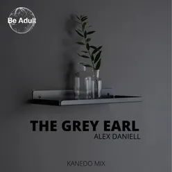 The Grey Earl Kanedo Remix