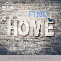 Find Home Tibor Dragan Remix