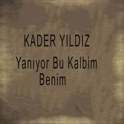 Yanıyor Bu Kalbim Benim