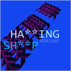 Ha**ing Sh**p Remixes