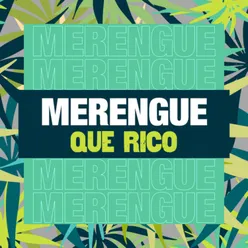 Merengue que rico