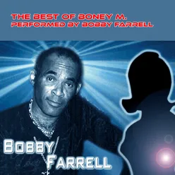 The best of Boney M performed by Bobby Farrell