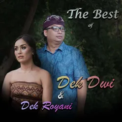 The Best Of Dwi Putra & Dek Royani