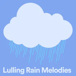 Lulling Rain Melodies, Pt. 8