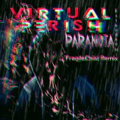 Paranoia FragileChild Remix Extended