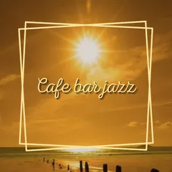 Cafe Bar Jazz