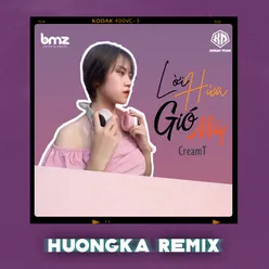 Lời Hứa Gió Mây HuongKa Remix