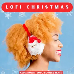 Lofi Christmas Xmas Downtempo Lounge Beats