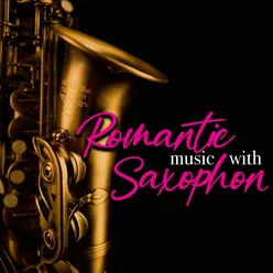 Romantic Music with Saxophone