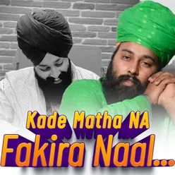 Kade Matha Na Fakira