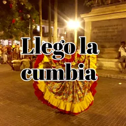 Llego la cumbia