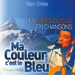 Hautes Alpes : ma couleur c'est le bleu