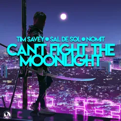 Can´t Fight The Moonlight